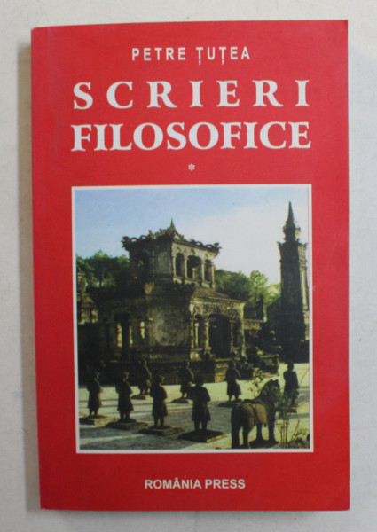 SCRIERI FILOSOFICE de PETRE TUTEA , 2005