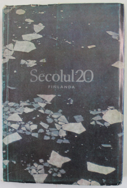 SECOLUL 20 , REVISTA DE SINTEZA EDITATA DE UNIUNEA SCRIITORILOR DIN R.S.R. ,  SUBIECT  : FINLANDA , NR. 262 -263 - 264 din 1982