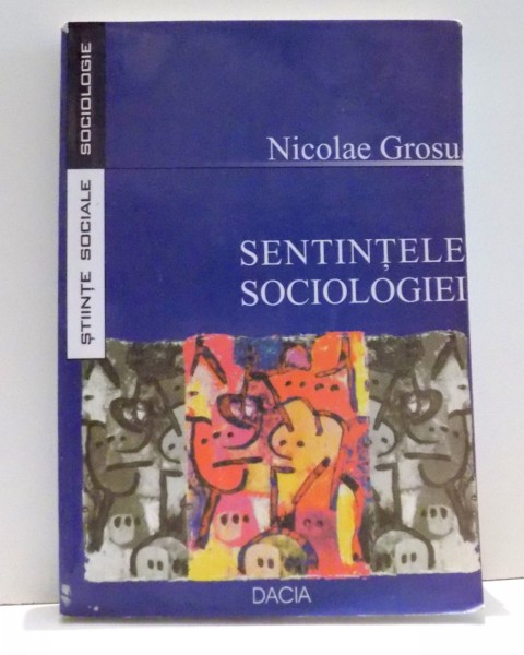 SENTINTELE SOCIOLOGIEI de NICOLAE GROSU , 2003