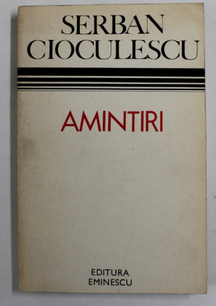 SERBAN CIOCULESCU  - AMINTIRI , 1975