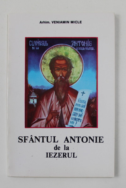 SFANTUL ANTONIE DE LA IEZERUL de ARHIM. VENIAMIN MICLE , 1994