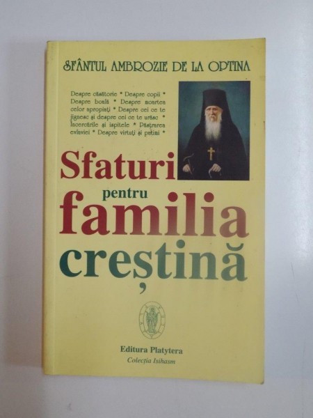 SFATURI PENTRU FAMILIA CRESTINA de SFANTUL AMBROZIE DE LA OPTINA, 2006