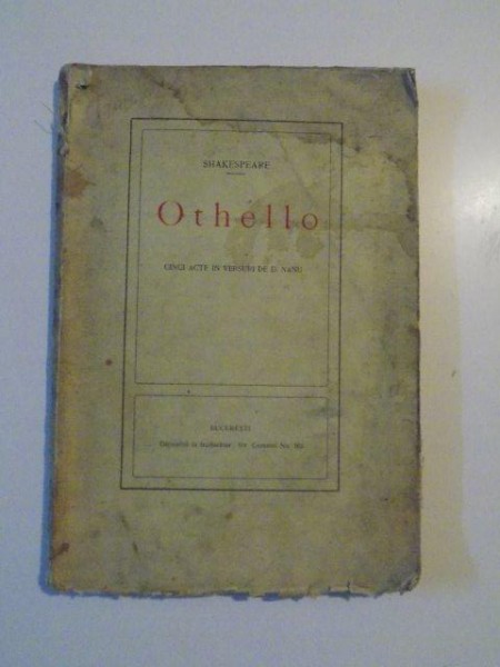 SHAKESPEARE , OTHELLO , CINCI ACTE IN VERSURI DE D. NANU , 1913