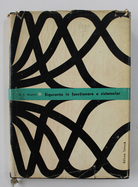SIGURANTA IN FUNCTIONARE A SISTEMELOR de G.V. DRUJNIN , 1968