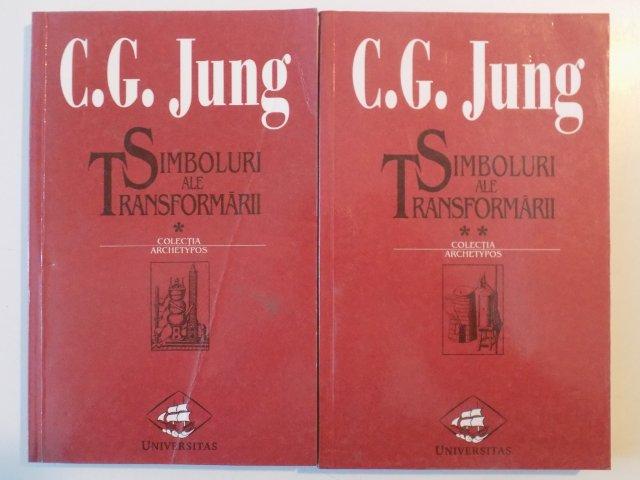 SIMBOLURI ALE TRANSFORMARII VOL. I - II de C. G. JUNG , 1999
