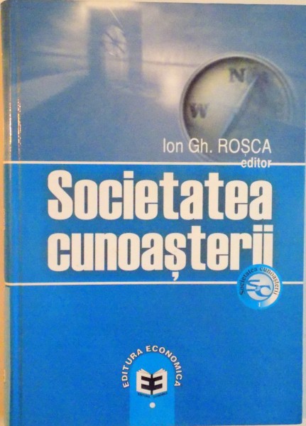 SOCIETATEA CUNOASTERII de GH. ROSCA, 2006