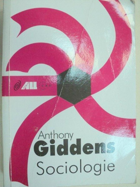 SOCIOLOGIE de ANTHONY GIDDENS  2001 , CONTINE SUBLINIERI IN TEXT