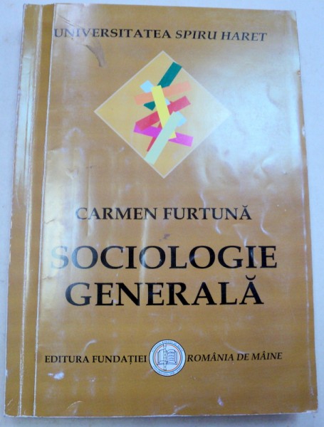 SOCIOLOGIE GENERALA-CARMEN FURTUNA  , 2007