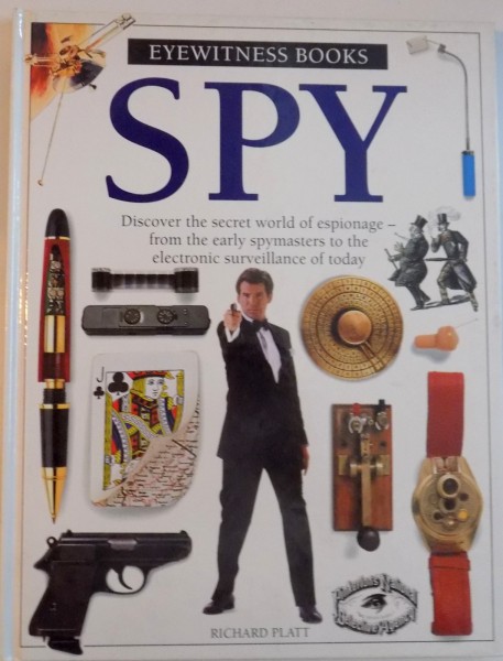 SPY, EYEWITNESS BOOKS de RICHARD PLATT, PHOTOGRAPHED BY GEOFF DANN and STEVE GORTON, 1996