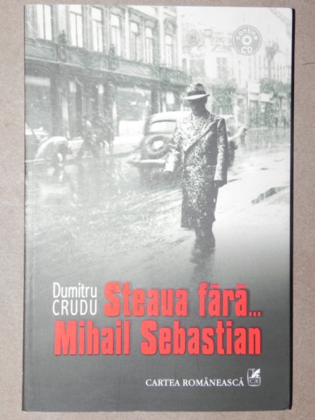 STEAUA FARA ... MIHAIL SEBASTIAN-DUMITRU CRUDU  2006