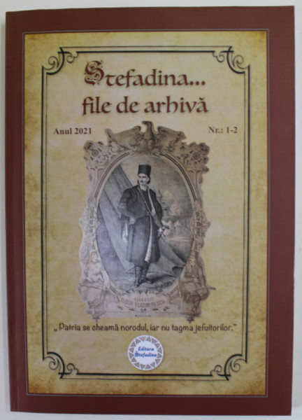STEFADINA ...FILE DE ARHIVA  , NR. 1 -2 , ANUL 2021