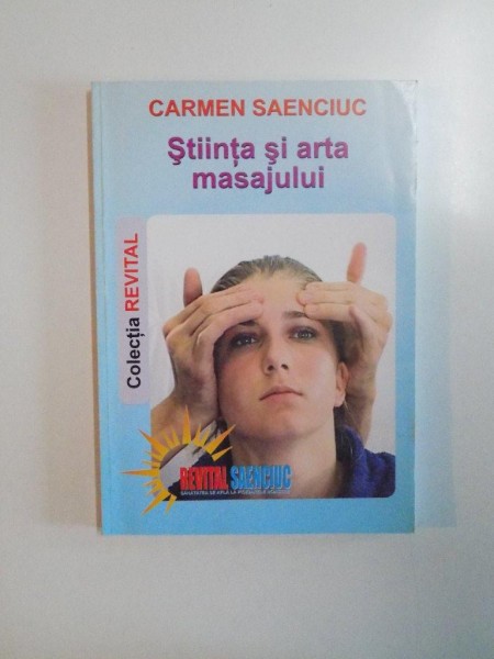 STIINTA SI ARTA MASAJULUI de CARMEN SAENCIUC , 2006