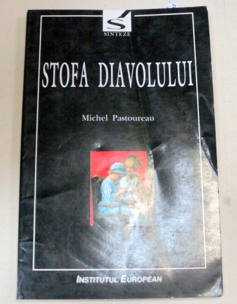 STOFA DIAVOLULUI-MICHEL PASTOUREAU  1998 * PREZINTA SUBLINIERI