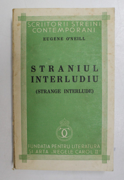 STRANIUL INTERLUDIU de EUGENE O'NEILL , 1939