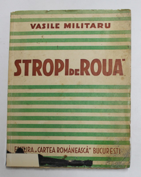 STROPI DE ROUA, VERSURI de VASILE MILITARU - BUCURESTI, 1934