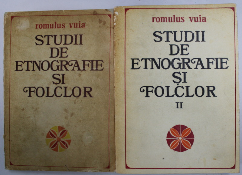STUDII DE ETNOGRAFIE SI FOLCLOR , VOL. I - II de ROMULUS VUIA , 1975 - 1980