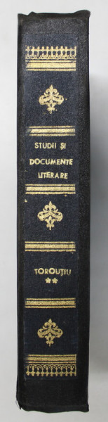 STUDII SI DOCUMENTE LITERARE , VOL.  II  - JUNIMEA de I.E. TOROUTIU , 1932