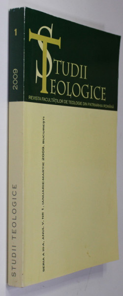 STUDII TEOLOGICE - REVISTA FACULTATILOR DE TEOLOGIE DIN PATRIARHIA ROMANA , ANUL V , NR. 1 , IANUARIE - MARTIE ,  2009