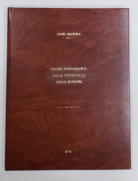 STUDIO ETNOGRAFICO SULLA POPOLAZIONE DELLA ROMANIA di Dr. SABIN MANUILA, 1938