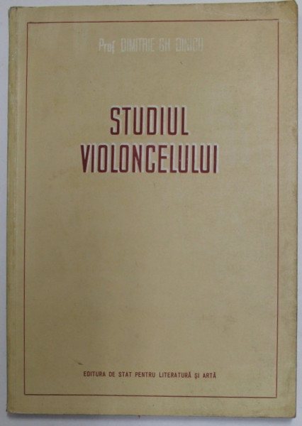 STUDIUL VIOLONCELULUI de DIMITRIE GH. DINICU , 1956