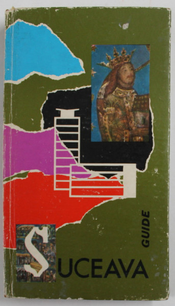 SUCEAVA - GUIDE TOURISTIQUE DE LA REGION par STEFAN ZIDARITA , 1967