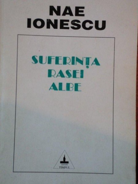 SUFERINTA RASEI ALBE de NAE IONESCU
