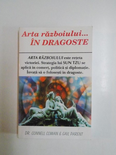 SUN TZU ARTA RAZBOIULUI IN DRAGOSTE de CONNELL COWAN SI GAIL PARENT 1998