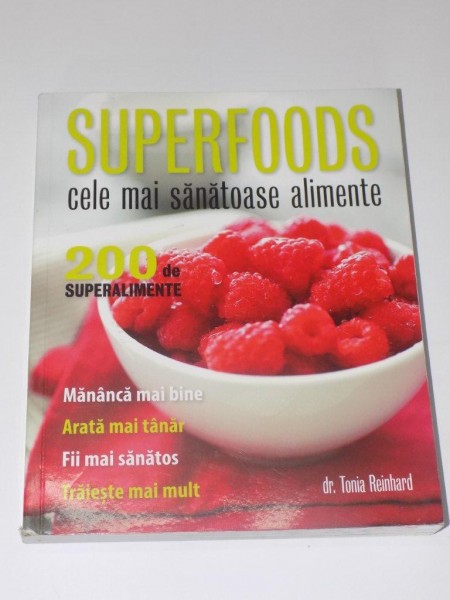 SUPERFOODS. CELE MAI SANATOASE ALIMENTE  2013