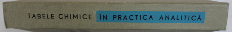 TABELE CHIMICE IN PRACTICA ANALITICA de F . ALBERT ...V . MARCULETIU , 1965