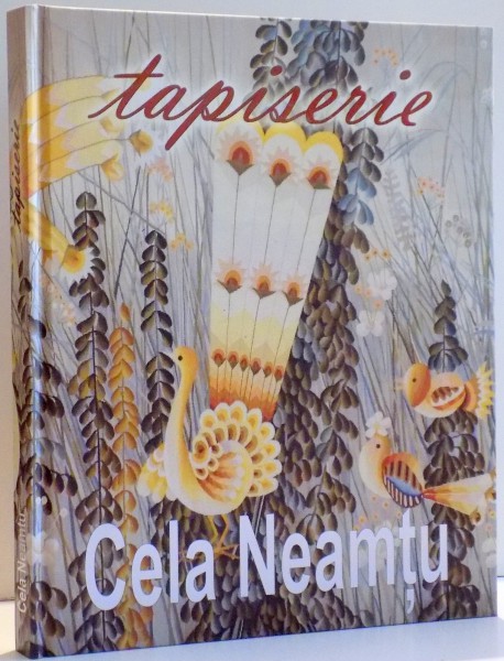 TAPISERIE de CELA NEAMTU , 2017