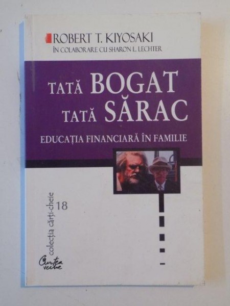 TATA BOGAT TATA SARAC , EDUCATIA FINANCIARA IN FAMILIE de ROBERT T. KIYOSAKI , 2000