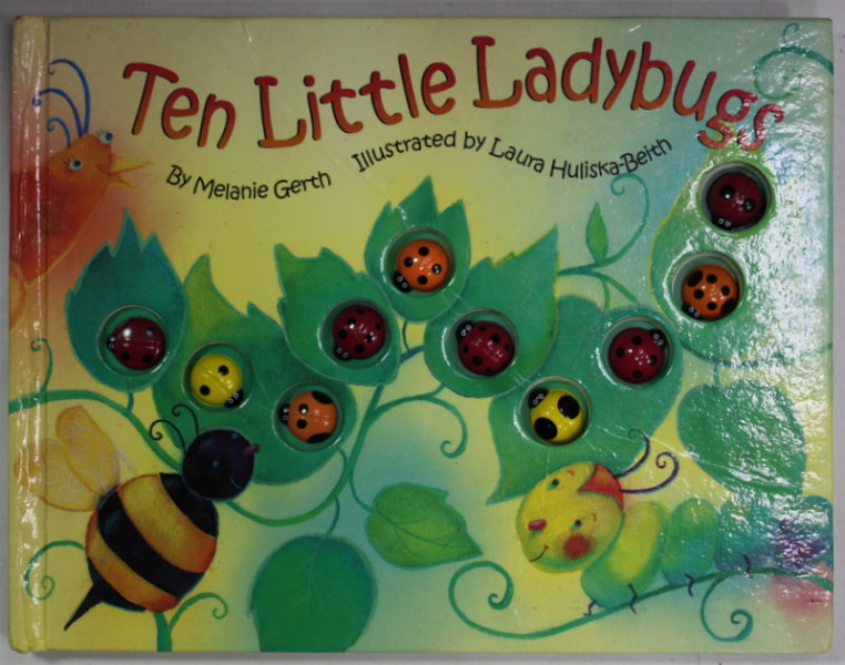 TEN LITTLE LADYBUGS  by MELANIE GERTH , illustrated by LAURA HULISKA - BEITH , 2000