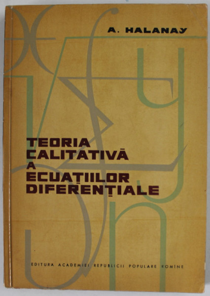 TEORIA CALITATIVA A ECUATIILOR DIFERENTIALE de A. HALANAY , 1963