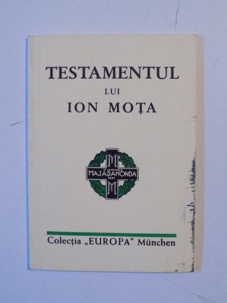 TESTAMENTUL LUI ION MOTA , ED. a - V - a ,