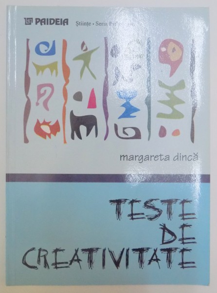 TESTE DE CREATIVITATE de MARGARETA DINCA , 2001