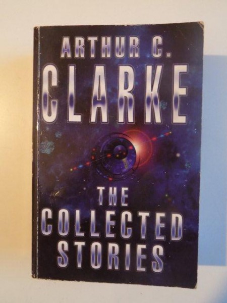 THE COLLECTED STORIES de ARTHUR C. CLARKE , 2000