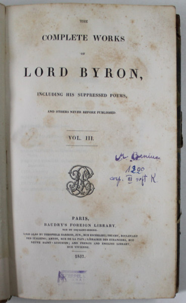 THE COMPLETE WORKS OF LORD BYRON , INCLUDING HIS SUPPRESSED POEMS , VOL. III , 1832 , EX LIBRIS MIHAI BENIUC *