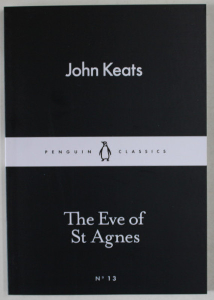 THE EVE OF ST. AGNES  by JOHN KEATS , 2015