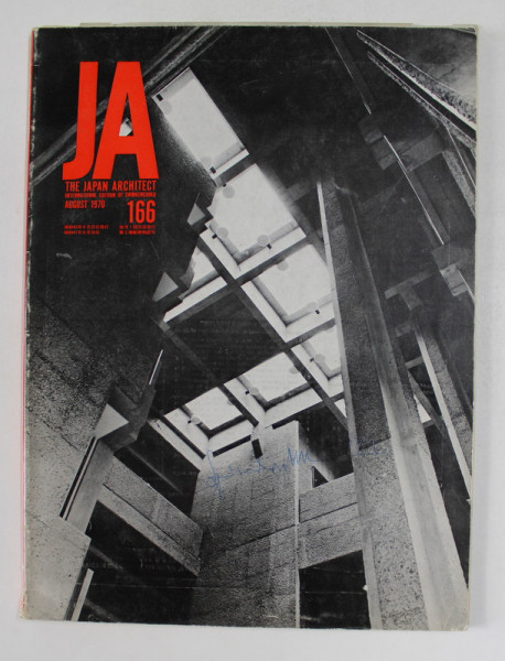 THE JAPAN ARHITECT , INTERNATIONAL EDITION OF SHINKENCHIKU , NR. 166 , AUGUST  , 1970