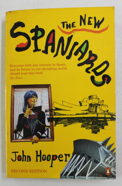 THE NEW SPANIARD by JOHN HOOPER , 2006, PREZINTA SUBLINIERI CU MARKERUL *