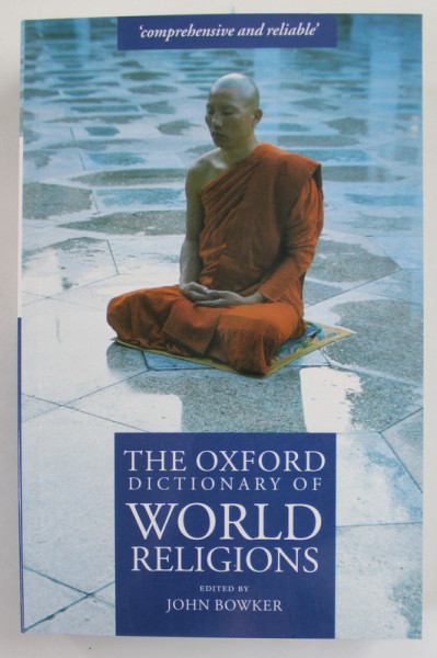 THE OXFORD DICTIONARY OF WORLD RELIGIONS , edited by JOHN BOWKER , 1997