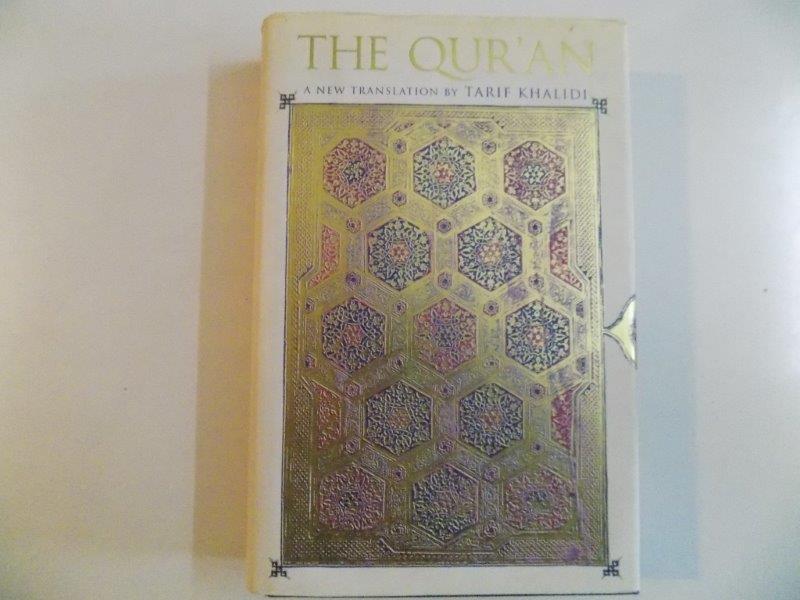THE QUR'AN , A NEW TRANSLATION BY TARIF KHALIDI 2008