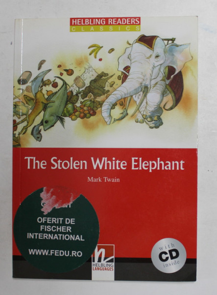 THE  STOLEN WHITE ELEPHANT by MARK TWAIN , CD AUDIO INCLUS , 2007