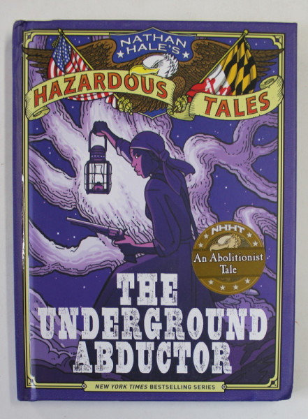 THE UNDERGROUND ABDUCTOR by NATHAN HALE 'S , 2015, BENZI DESENATE