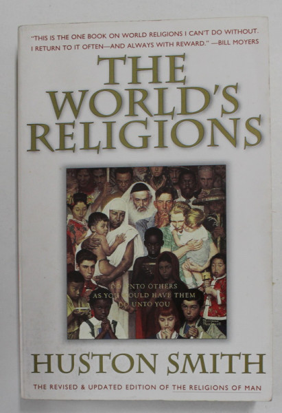 THE WORLD 'S RELIGIONS by HUSTON SMITH , 1991 , PREZINTA SUBLINIERI CU PIXUL *