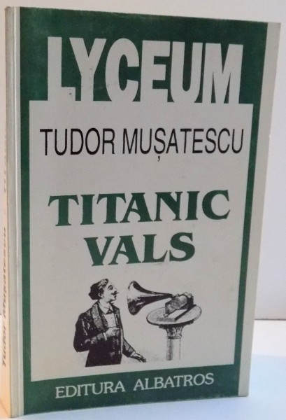 TITANIC VALS de TUDOR MUSATESCU , 1999