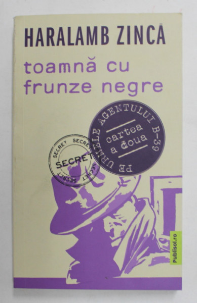 TOAMNA CU FRUNZE NEGRE de HARALAMB ZINCA , 2022
