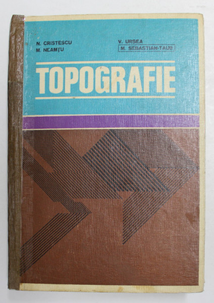 TOPOGRAFIE PENTRU SUBINGINERI de N. CRISTESCU , M. SEBASTIAN TAUB .1980 , COTOR REFACUT