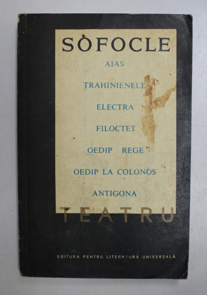 TRAGEDII ,TEATRU de SOFOCLE , 1969