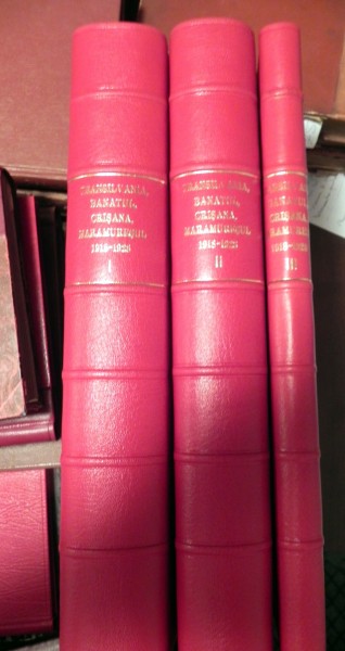 Transilvania Banatul Crisana Maramuresul  1918-1928  vol.I-III ,Bucuresti 1929